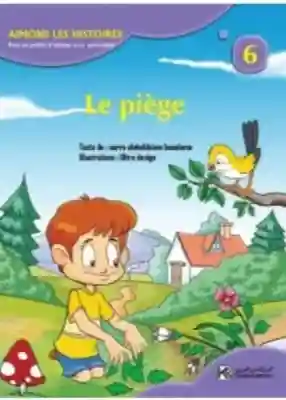 AIMONS LES HISTOIRES : Le Piége