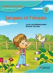 AIMONS LES HISTOIRES : Jacque Et L'oiseau