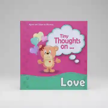 Tiny Thoughts On - Love