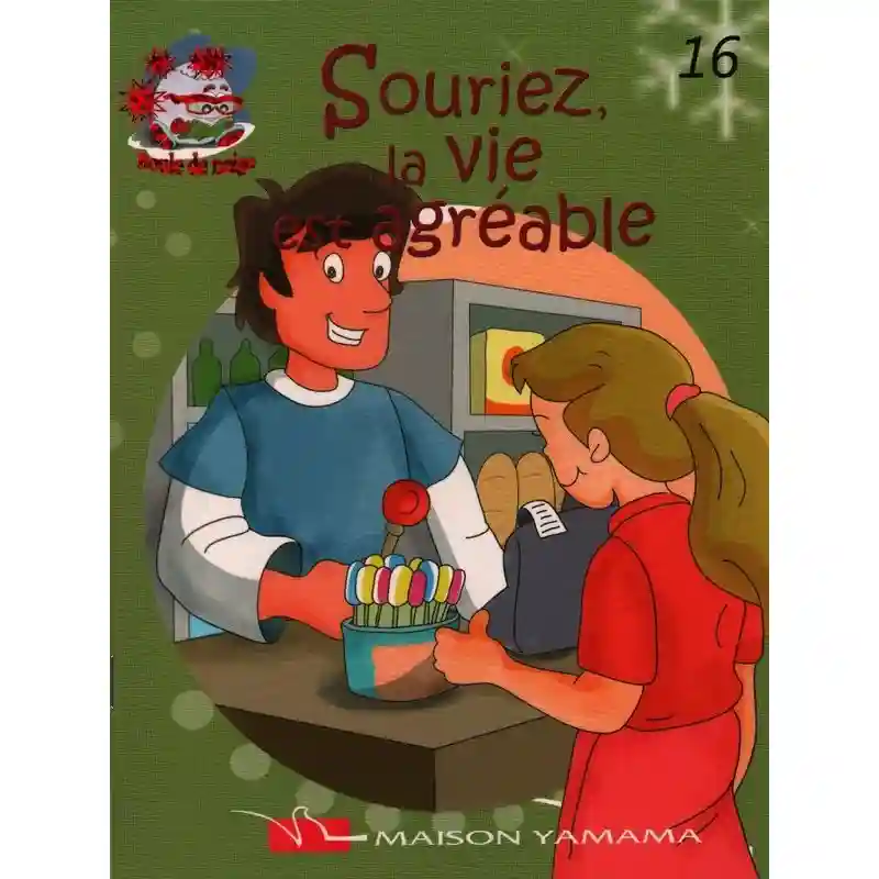 Souriez la vie est agréable