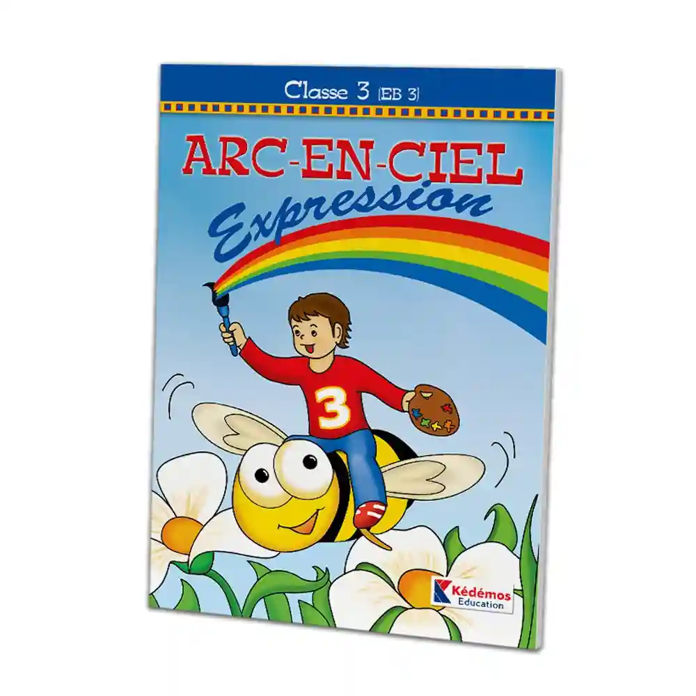 Arc- En-Ciel cahier d'éxpression EB3/CE2