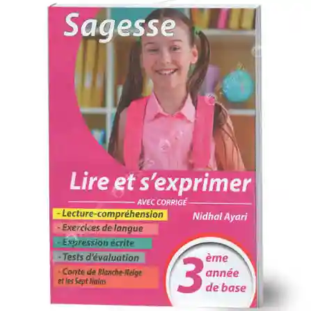 SAGESSE LIRE ET S'EXPRIMER 3EME ANNEE