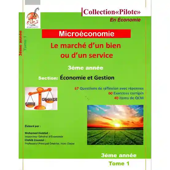 Collection Pilote: Le marché d‘un bien ou d‘un service 3eme économie et gestion