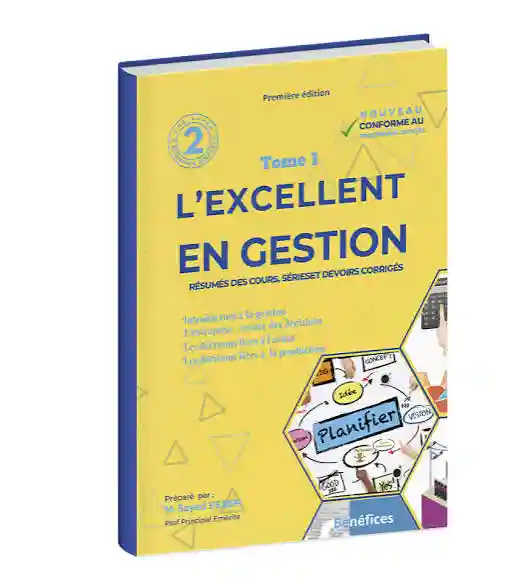 L’éxcellent en gestion Tome1 2 éme année économie et gestion