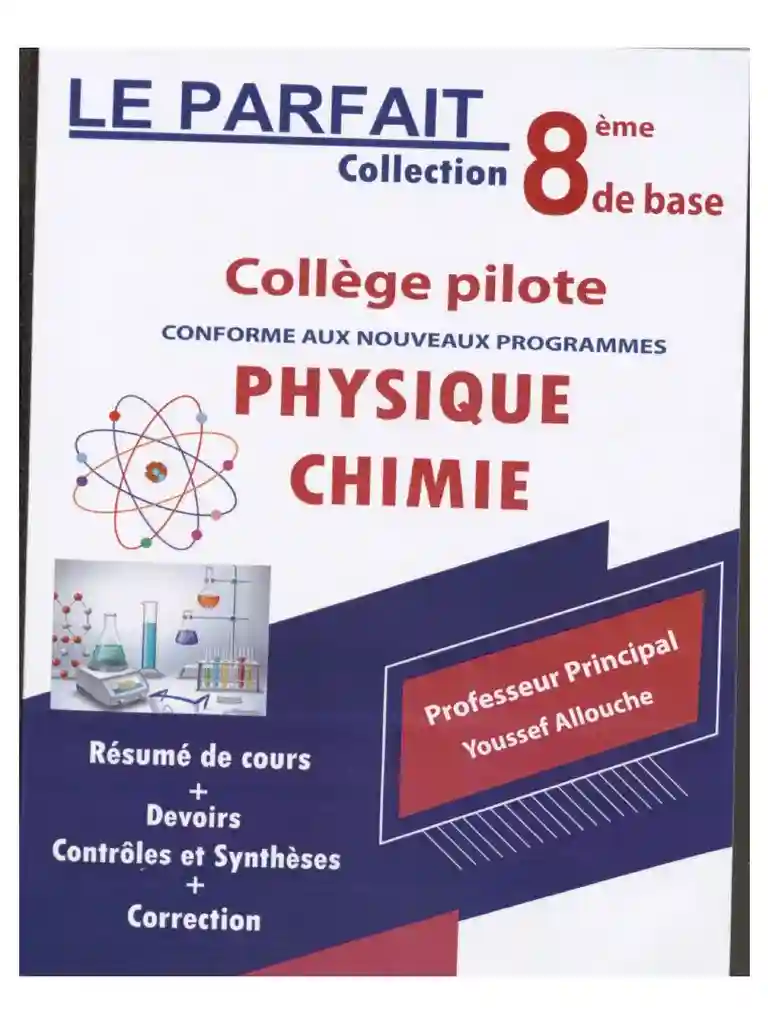 LE PARFAIT PHYSIQUE CHIMIE 8 EME