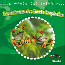 Les animaux des forêts tropicales